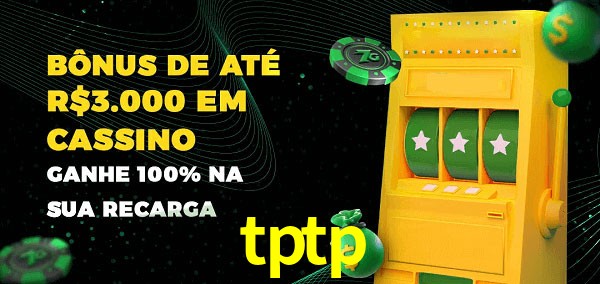 tptp melhor bônus de depósito